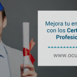 Mejora tu empleabilidad con los certificados de profesionalidad