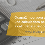 Ocupa2 te ayuda a calcular tu sueldo neto