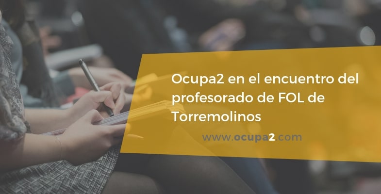Ocupa2 en el encuentro del profesorado de FOL de Torremolinos