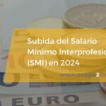 El SMI queda establecido para 2024 en 1.134 euros en 14 pagas